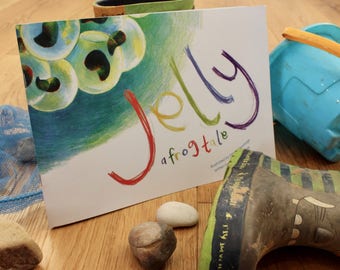 Jelly - a frog tale Childrens' Book