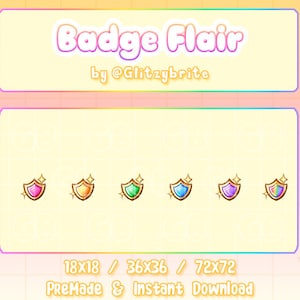 May include: Set of six digital badge flair designs in various colours, including pink, orange, green, blue, purple, and rainbow. The badges are in the shape of a shield with a gold border and a star on top. The text "18x18 / 36x36 / 72x72 PreMade & Instant Download" is below the badges.