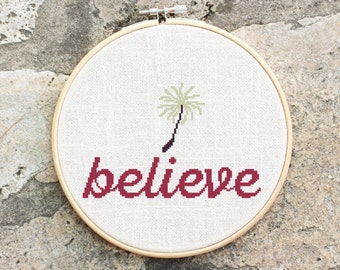 Believe - Cross stitch pattern, inspirational quote, embroidery pattern, Pdf PATTERN ONLY (Q006)