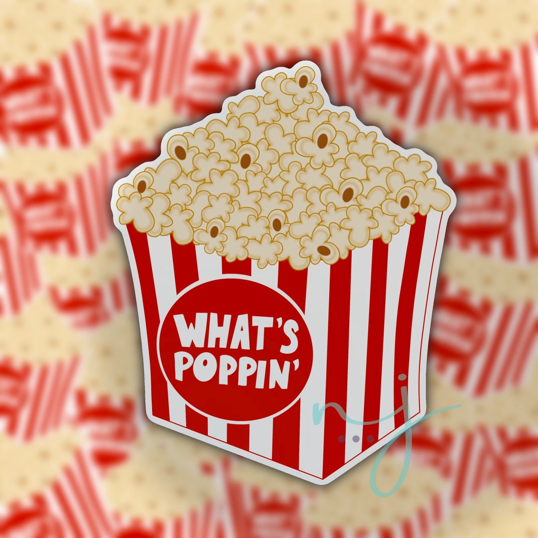Whats Poppin Popcorn Decal, What's Poppin' Sticker, Popcorn Decal