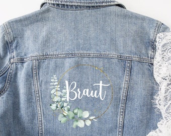 Jeansjacke "Braut" für JGA Hochzeit Braut Eukalyptuskranz gold