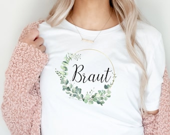 TShirt "Braut" oder "Team Braut" für JGA Hochzeit Braut Eukalyptuskranz gold