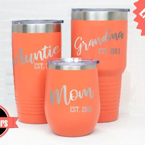 New Mom, established Design, Tumbler, mug, gift, Aunt, Grandma, Grandpa, Baby announcement, new parents, uncle, brother, sister T221