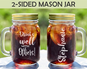 Personalized, funny sayings, engraved, mason jar mug, with handle, 16 oz., one or two sides, lid, gift for him,for her, party decor ma008