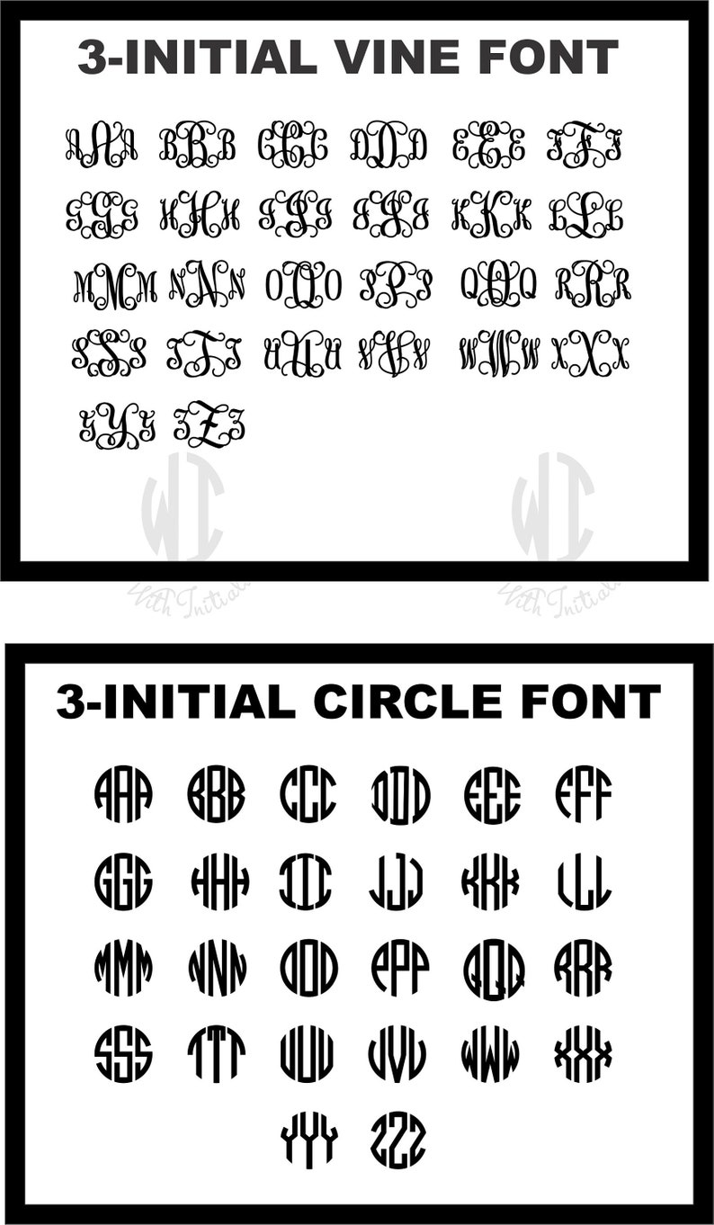 May include: A chart showing two different styles of 3-initial monogram fonts. The first style is called "Vine Font" and the second style is called "Circle Font". Each style shows the letters A through Z in a monogram format.