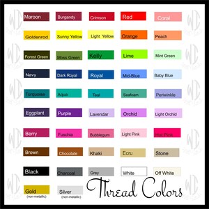 May include: A chart of thread colors with names for each color. The colors are arranged in rows and columns. The colors include maroon, burgundy, crimson, red, coral, goldenrod, sunny yellow, light yellow, orange, peach, forest green, moss green, kelly, lime, mint green, navy, dark royal, royal, mid-blue, baby blue, turquoise, aqua, teal, seafoam, periwinkle, eggplant, purple, lavender, orchid, light orchid, berry, fuchsia, bubblegum, light pink, hot pink, brown, chocolate, khaki, ecru, stone, black, charcoal, grey, white, off white, gold (non-metallic), and silver (non-metallic).