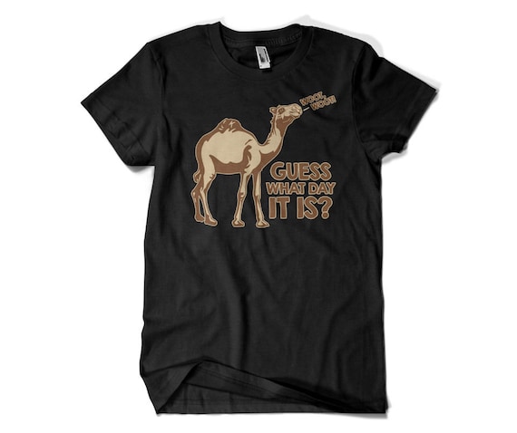Guess What Day It Is? Woot Woot Funny Hump Day Camel T-Shirt Guess What Day It Is? Woot Woot Funny Hump Day Camel T-Shirt