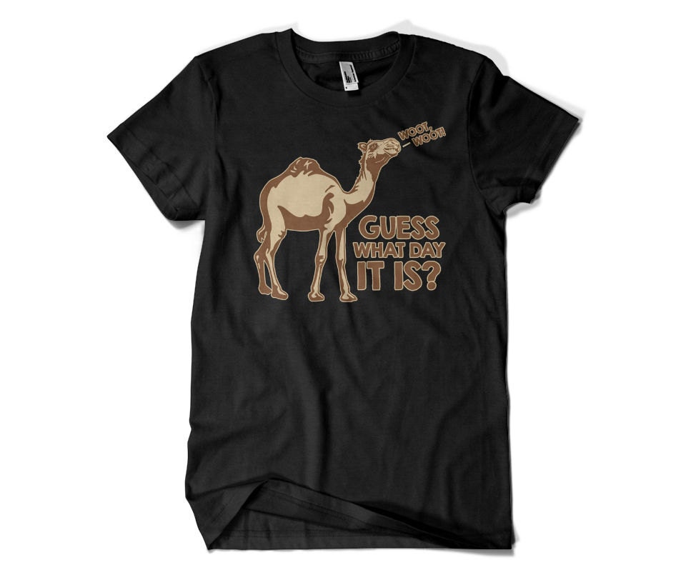 Guess What Day It Is? Woot Woot Funny Hump Day Camel T-Shirt Guess What Day It Is? Woot Woot Funny Hump Day Camel T-Shirt