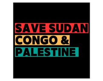 Save Sudan, Congo & Palestine Stickers, Eco-Friendly Decals, Laptop Decor