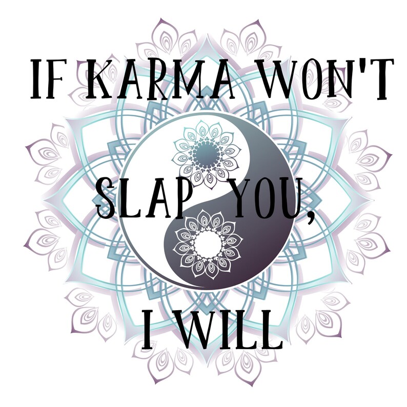 Download If Karma Won't Slap You SVG File /Cricuit /Silhouette | Etsy
