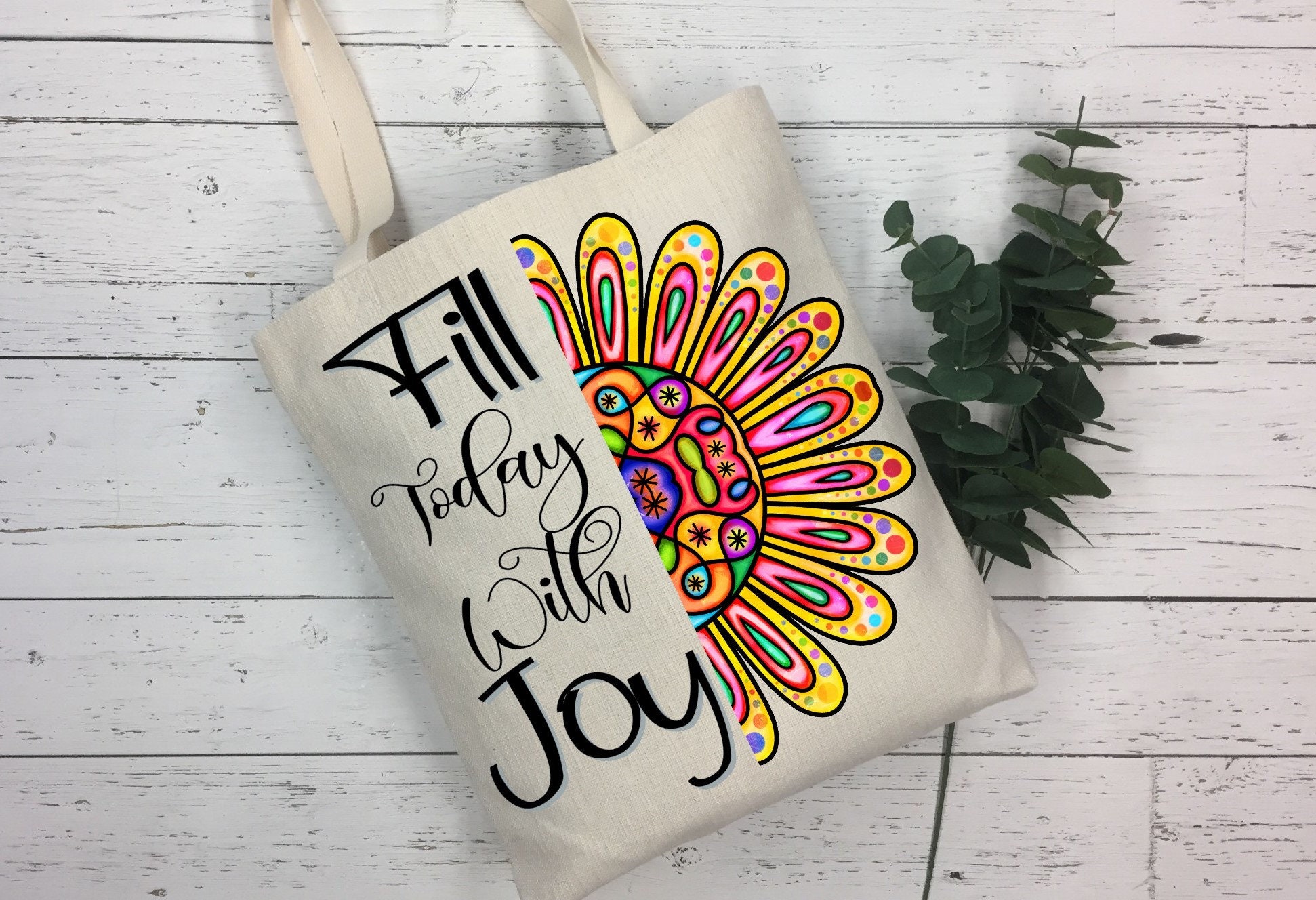 Download Fill Today With Joy SVG Download/Tote/Farmhouse ...