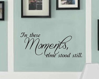 In these Moments wall decal - Family wall decal - wall vinyls decals art - wall decor - vinyl wall art