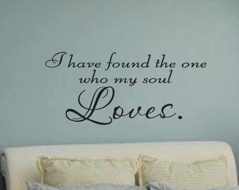 Song of Solomon Bedroom Wall sticker - Bedroom vinyl wall decal - wall vinyl decals art -  I have found the one who my soul Loves.