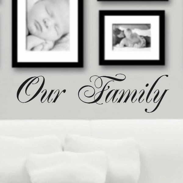 Our Family wall decal - vinyl wall decor - entryway decal - wall vinyls decals art