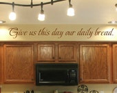 Kitchen wall decal wall vinyls decals art Give us this day | Etsy