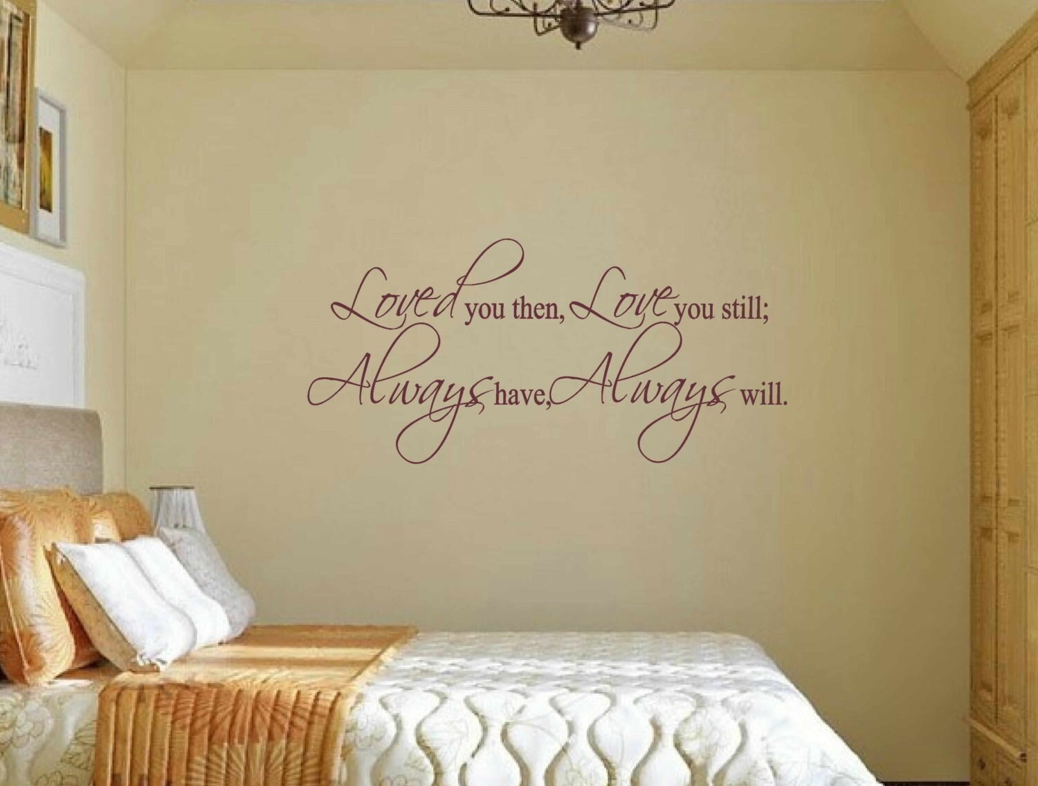 Bedroom wall decal Loved you then Love you still Always have Etsy