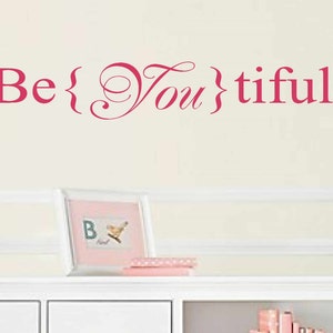 Autocollant Mural 'Beautiful Be You Tiful' - Lettrage Vinyle Mat, Décoration Chambre