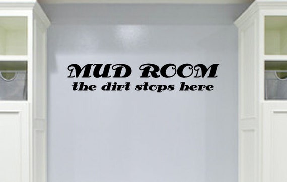 wall vinyls decals art THE MUD ROOM the dirt stops here The Mud room wall decal Laundry Vinyl Wall Decal Wall decal quote