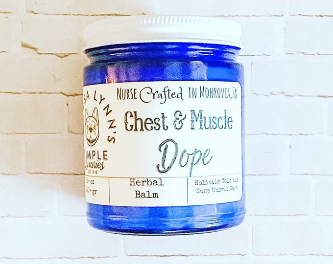 Chest and Muscle Dope, holistic relief, congestion relief, sore muscle rub, chest rub, herbal cold care, essential oil, cough, arnica, balm