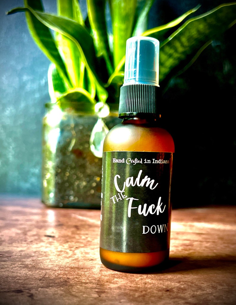 Calm The Fck Down Lotion, Aromatherapy Lotion, Mature Spray 2 oz