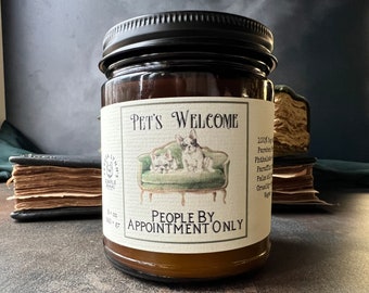 Pets Welcome, People By Appointment Only, Pet friendly wooden wick soy wax candle, odor eliminator