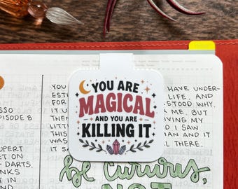 You Are Magical and You Are Killing It Magnetic Bookmark | Encouraging Book Lover Gift