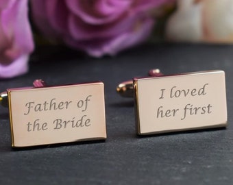 Mens ROSE GOLD Engraved Father of the Bride, I loved her first Wedding Day Custom RECTANGLE Cufflinks - Personalised Gift Box Available