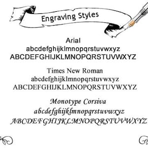 May include: A white graphic showcasing engraving styles. The image displays three font options: Arial, Times New Roman, and Monotype Corsiva, each with lowercase and uppercase alphabets. Decorative floral corner accents frame the text.