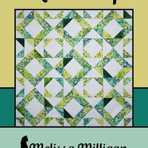 May include: A quilt pattern titled "Quickstep" with a geometric design in white, green, and blue. The pattern features diamond and triangle shapes. The designer's name, Melissa Milligan, is also displayed.