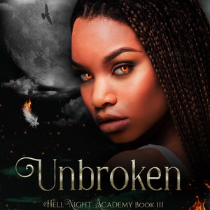 Unbroken (HellNight Academy Book 3) Miękka oprawa Autor Podpisany egzemplarz