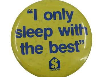 VTG Simmons Mattress I Only Sleep with the Best Yellow Blue Button Pin Brooch
