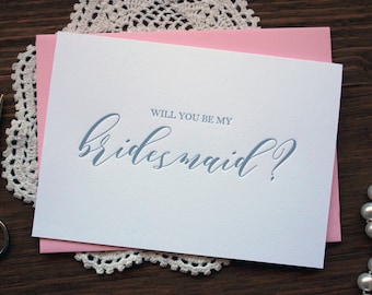 Will You Be My Bridesmaid card Letterpress Bridesmaid proposal card