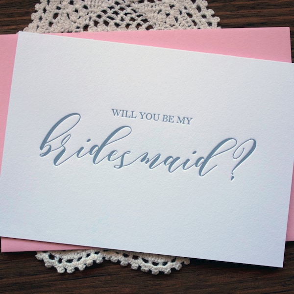 Will You Be My Bridesmaid card Letterpress Bridesmaid proposal card