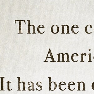 May include: A close-up of a page from a book with the text "The one constant in America" and "It has been era".