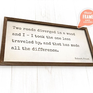 The Road Not Taken, Two Roads Diverged, Robert Frost Poem Quote, Office Sign, Inspirational Sign, New Job Gift for Him or Graduation Gift