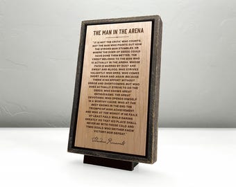 The Man in the Arena Theodore Roosevelt quote — engraved wood plaque — solid hardwood with a handcrafted floating frame.