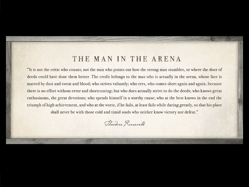 Man In The Arena Framed Quote - The Man in the Arena Framed Theodore Roosevelt Quote | Etsy Man In The Arena Framed Quote - The Man in the Arena Framed Theodore Roosevelt Quote | Etsy