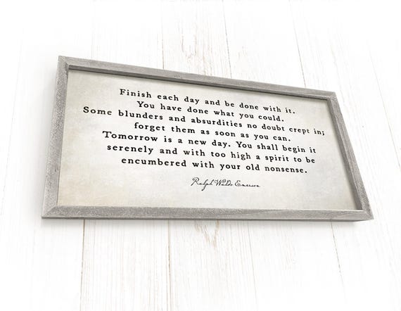Finish Each Day, Emerson Quote, Literature Gift, Ralph Waldo Emerson, Home Office Decor, Inspirational Quote, Graduation Gift