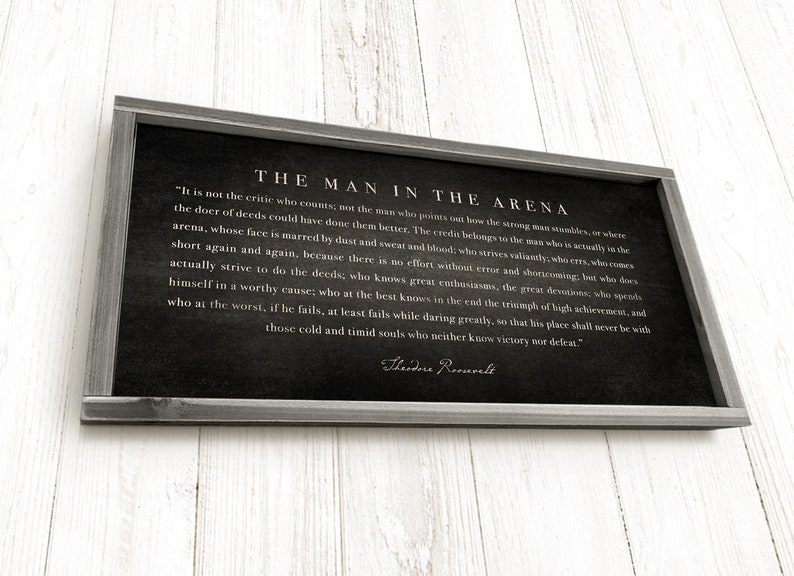 Man In The Arena Framed Quote - The Man in the Arena Framed Theodore Roosevelt Quote | Etsy Man In The Arena Framed Quote - The Man in the Arena Framed Theodore Roosevelt Quote | Etsy