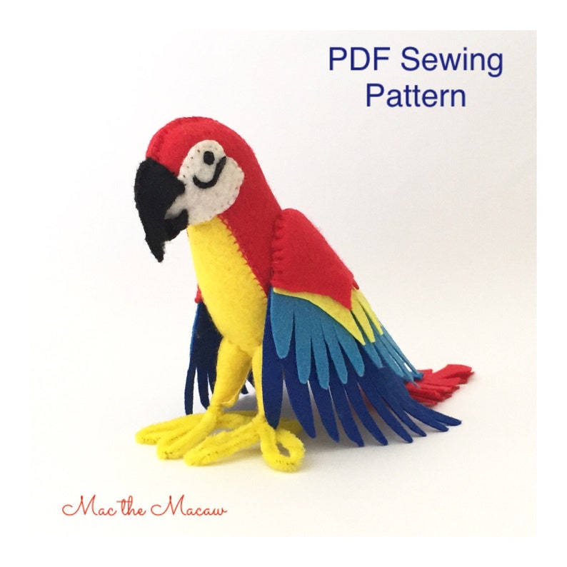 Felt Parrot, Felt Macaw, Sewing Pattern, plushie, Felt parrot, Plush parrot, Toy parrot, PDF Pattern, sewing tutorial, kidsroom decor, craft image 1