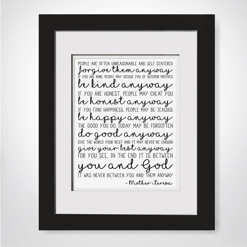 Us citizens Are Generally Unreasonable PoemForgive Them In any case PoemDo It In any case PoemBe Sort In any case Mom Teresa QuoteMother Teresa Of Calcutta photograph relating to Do It Anyway Poem Printable referred to as Men and women Are Frequently Unreasonable PoemForgive Them In any case PoemDo It In any case PoemBe Style In any case Mom Teresa QuoteMother Teresa Of Calcutta