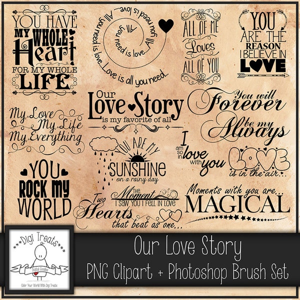 Our Love Story Word Art (PNG Clip Art) + Photoshop Brush Set, Love phrases, Scrapbooking, Card making, LOVE, ~ Instant Download.