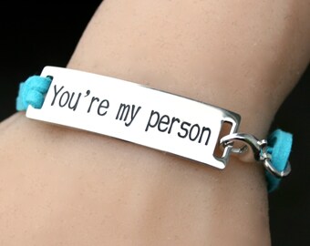 Stainless Steel Bracelet " You're My Person", Faux Suede Adjustable Bracelet, Gift For Her, Best Friends Gift, Grey's Anatomy, R99