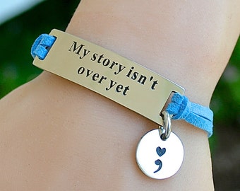 My Story Isn't Over Yet , Stainless Steel Bracelet, Faux Suede Leather Cord, Inspirational Quote, AdjustableW/ Ext. Chain,  ST755