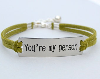 Stainless Steel  " You're My Person" Bracelet, Faux Suede Leather Cord, Best Friend Bracelet, Grey's Anatomy Quote, Gift For Her , ST755