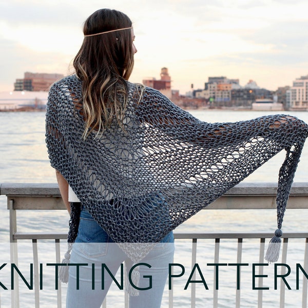 Knitting Pattern // Boho Loose Wrap Shawl Beach Cover Up Triangle Poncho Summer Scarf // Stevie Wrap Pattern PDF