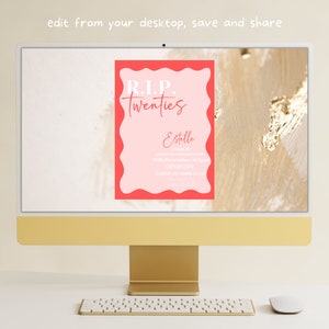 May include: A gold computer monitor shows a pink invitation with a red wavy border. The invitation says "R.I.P. Twenties" and includes event details. A white keyboard and mouse are in the foreground. The text "edit from your desktop, save and share" is at the top.