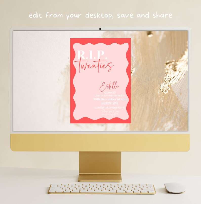 May include: A gold computer monitor shows a pink invitation with a red wavy border. The invitation says "R.I.P. Twenties" and includes event details. A white keyboard and mouse are in the foreground. The text "edit from your desktop, save and share" is at the top.
