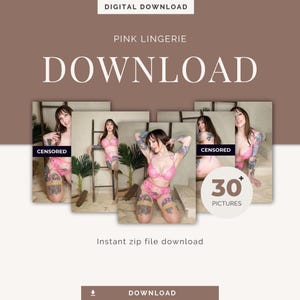 以下が含まれることがあります： 「PINK LINGERIE DOWNLOAD」のテキストが入ったデジタルダウンロードグラフィック。画像には、ピンクのランジェリーを着た人物の写真が複数枚含まれています。グラフィックには「30+ PICTURES」と「Instant zip file download」のテキストも含まれています。