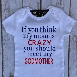 If you think my Mom is crazy , Godmother, Godchild